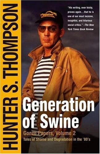Generation of Swine (Gonzo Papers, Vol. 2)