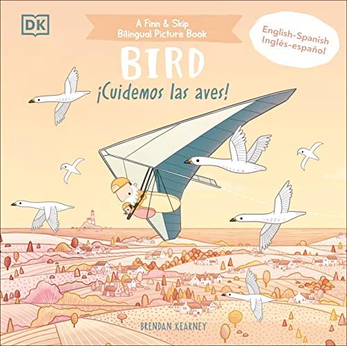 Bird/¡Cuidemos Las Aves! (A Finn & Skip Bilingual Picture Book)