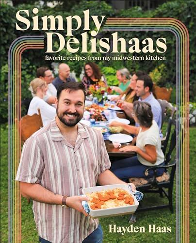 Simply Delishaas: Favorite Recipes From My Midwestern Kitchen