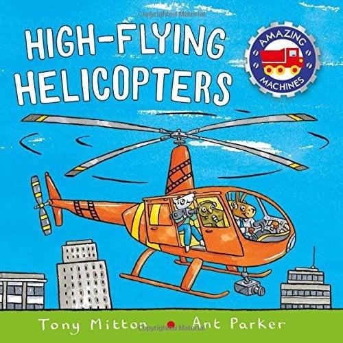 High-Flying Helicopters (Amazing Machines)