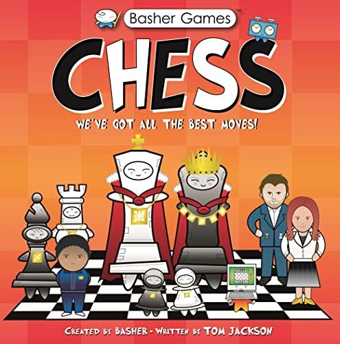 Chess: We've Got All the Best Moves! (Basher Games)