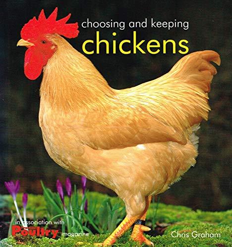 Choosing and Keeping Chickens