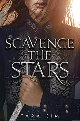 Scavenge the Stars (Scavenge the Stars, Bk. 1)