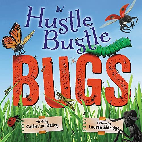 Hustle Bustle Bugs