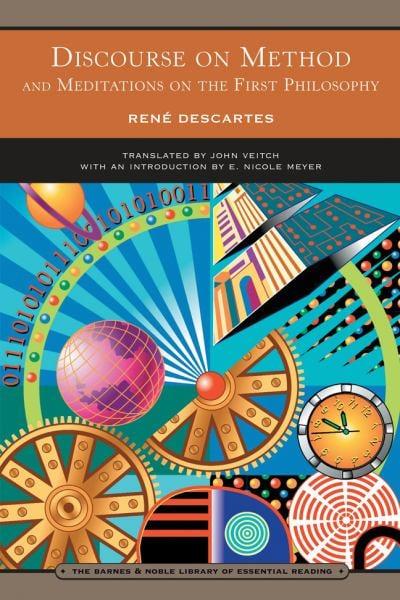 Discourse on Method and Meditations on the First Philosophy