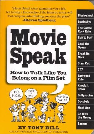 Movie Speak: How to Talk Like You Belong on a Film Set