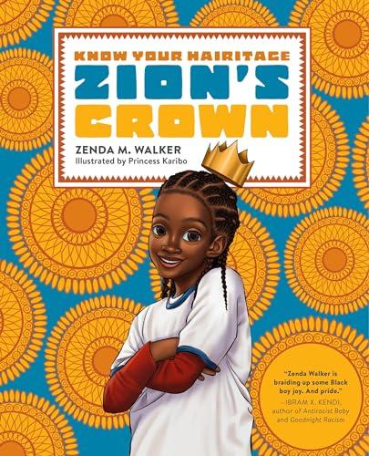 Zion's Crown (Know Your Hairatage)