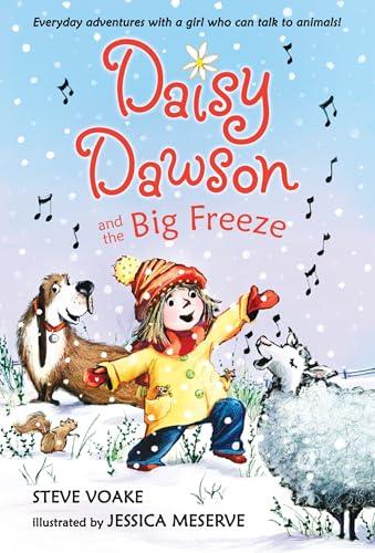 Daisy Dawson and the Big Freeze (Daisy Dawson, Bk. 3)