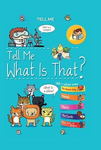 Tell Me What Is That? (Tell Me Books)