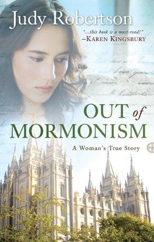 Out of Mormonism: A Woman's True Story