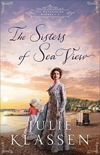The Sisters of Sea View (On Devonshire Shores, Bk. 1)