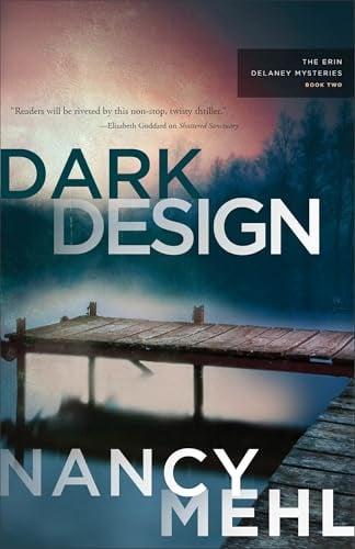 Dark Design (Erin Delaney Mysteries, Bk. 2)