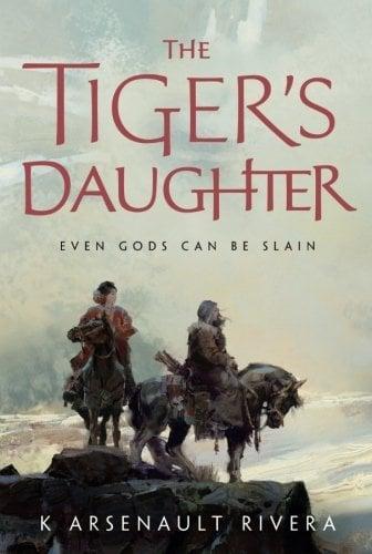 The Tiger's Daughter (Their Bright Ascendency, Bk. 1)