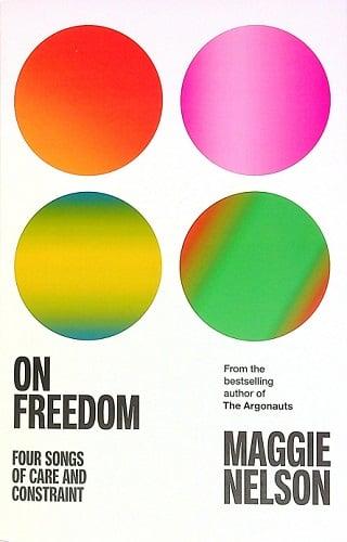 On Freedom: Four Songs of Care and Constraint