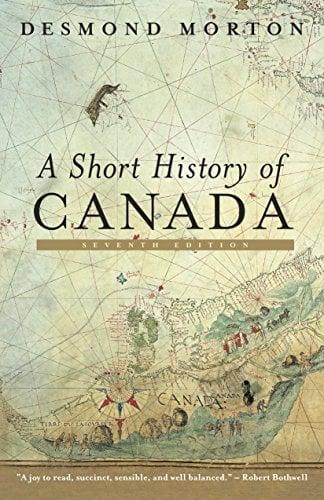 A Short History of Canada (Seventh Edition)