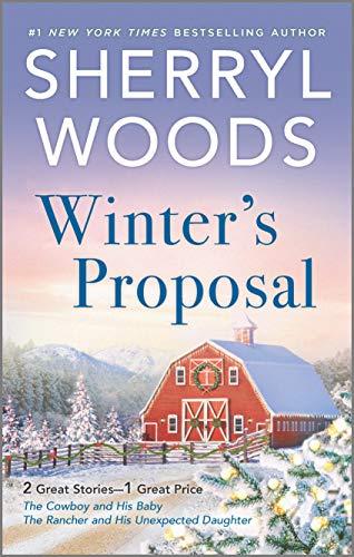 Winter's Proposal (The Cowboy and His Baby/The Rancher and His Unexpected Daughter)