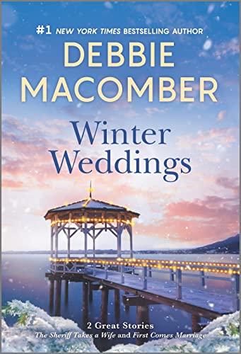 Winter Weddings (The Sheriff Takes a Wife/First Comes Marriage)