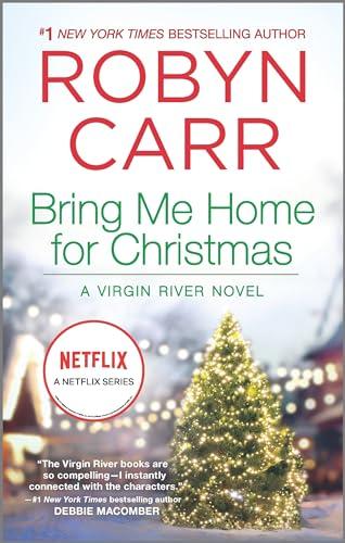 Bring Me Home for Christmas (Virgin River, Bk. 14)
