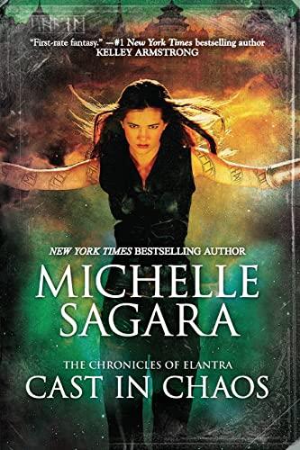 Cast in Chaos (The Chronicles of Elantra, Bk. 6)