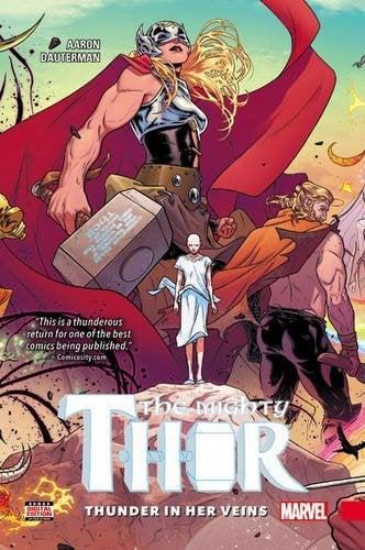 Thunder in Her Veins (The Mighty Thor, Vol. 1)