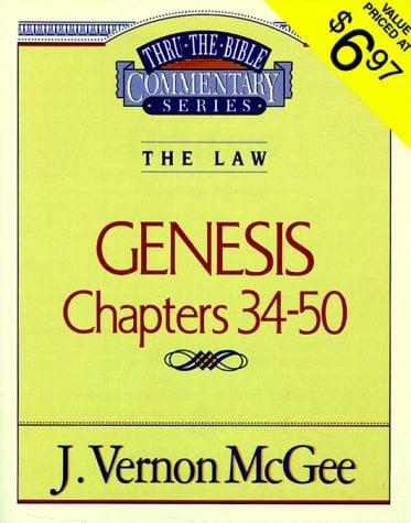 Genesis Chapters 34-50 (Thru the Bible Commentary Series, Volume 3)