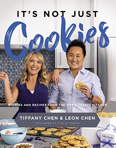 It's Not Just Cookies: Stories and Recipes From the Tiff’s Treats Kitchen