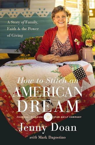 How to Stitch an American Dream: A Story of Family, Faith and the Power of Giving
