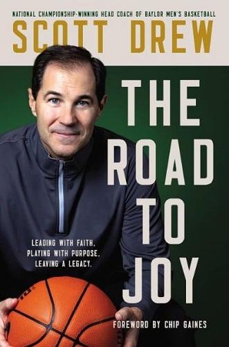 The Road to J.O.Y.: Leading With Faith, Playing With Purpose, Leaving a Legacy