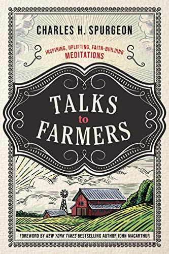 Talks to Farmers: Inspiring, Uplifting, Faith-Building Meditations
