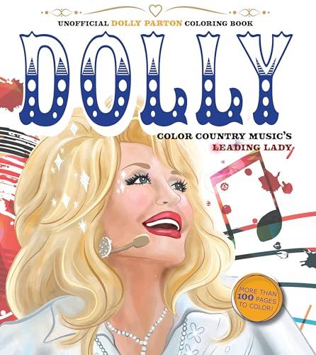 Unofficial Dolly Parton Coloring Book: Color Country Music's Leading Lady