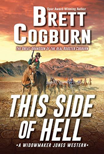 This Side of Hell (A Widowmaker Jones Western, Bk. 4)