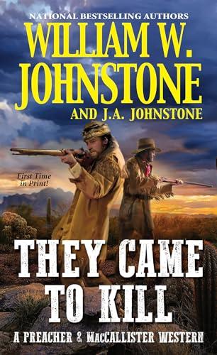 They Came to Kill (A Preacher & Jamie MacCallister Western, Bk. 2)