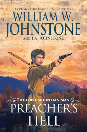 Preacher's Hell (The First Mountain Man, Bk. 32)