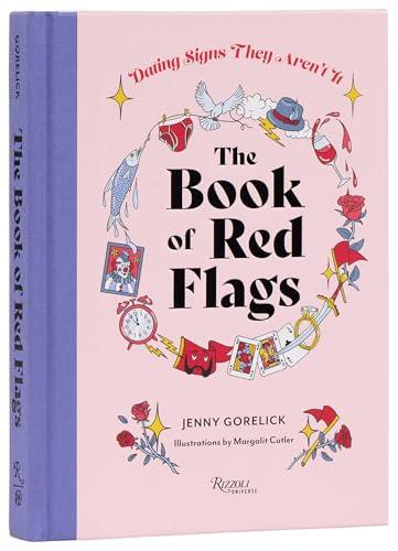 The Book of Red Flags: Dating Signs They Aren't It
