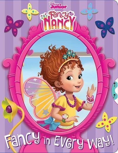 Fancy in Every Way! (Disney Junior, Fancy Nancy) by Courtney