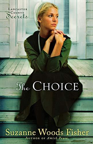 The Choice (Lancaster County Secrets, Book 1)