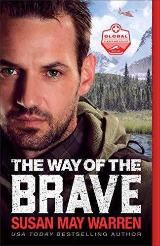 Way of the Brave (Global Search and Rescue, Bk. 1)