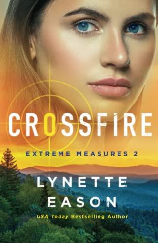 Crossfire (Extreme Measures, Bk. 2)