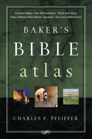 Baker's Bible Atlas (Revised Edition)