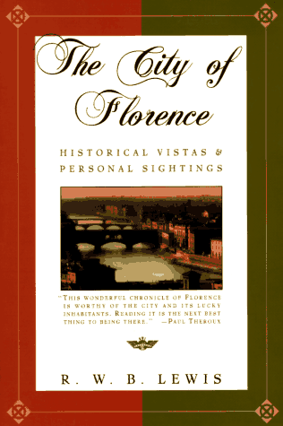The City of Florence: Historical Vistas & Personal Sightings