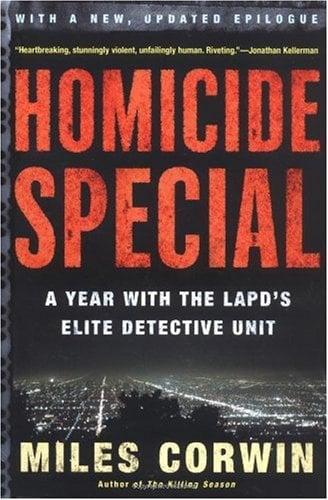 Homicide Special: A Year with the LAPD's Elite Detective Unit