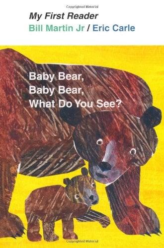 Baby Bear, Baby Bear, What Do You See? (My First Reader)