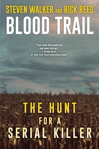 Blood Trail: The Hunt for a Serial Killer