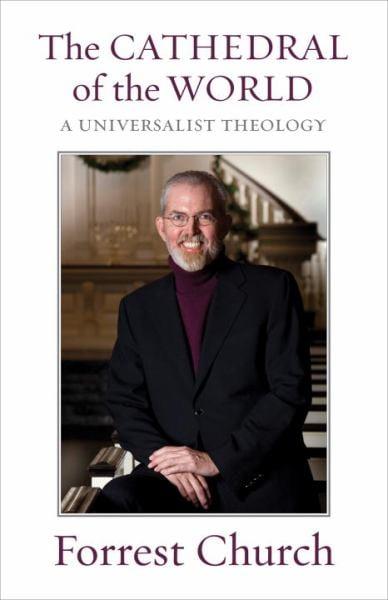 The Cathedral Of The World: A Universalist Theology