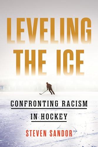 Leveling the Ice: Confronting Racism in Hockey