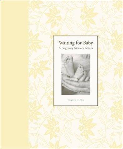 Waiting for Baby: A Pregnancy Memory Album