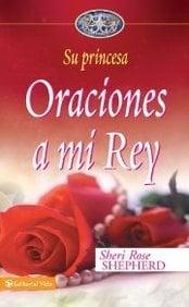 Oraciones a Mi Rey