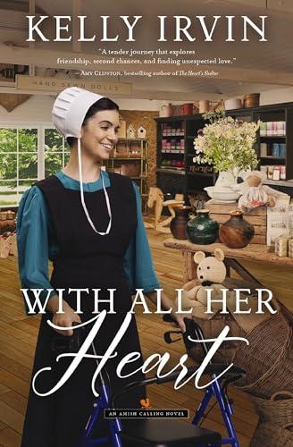 With All Her Heart (Amish Calling, Bk. 3)