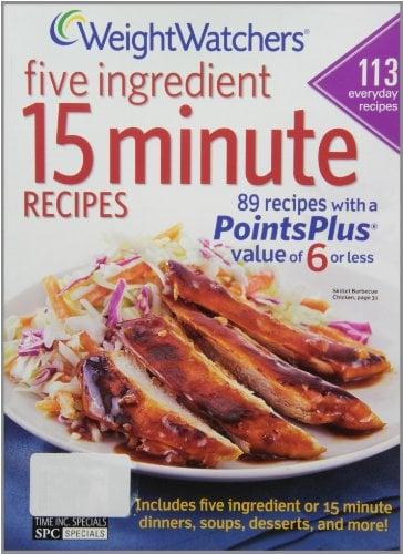 Weight Watchers 5 Ingredient 15 Minute Recipes