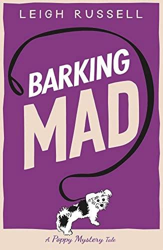 Barking Mad (Poppy Mystery Tale, Bk. 2)